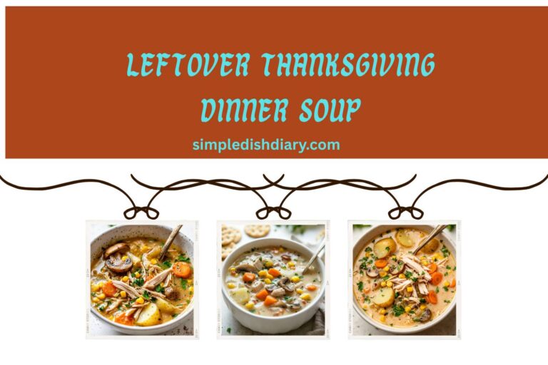 leftover thanksgiving dinner soup